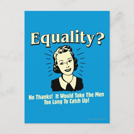 Equality: Take Men Too Long Catch Up Postcard