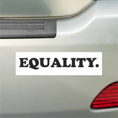 Equality white black modern typography minimalist  car magnet