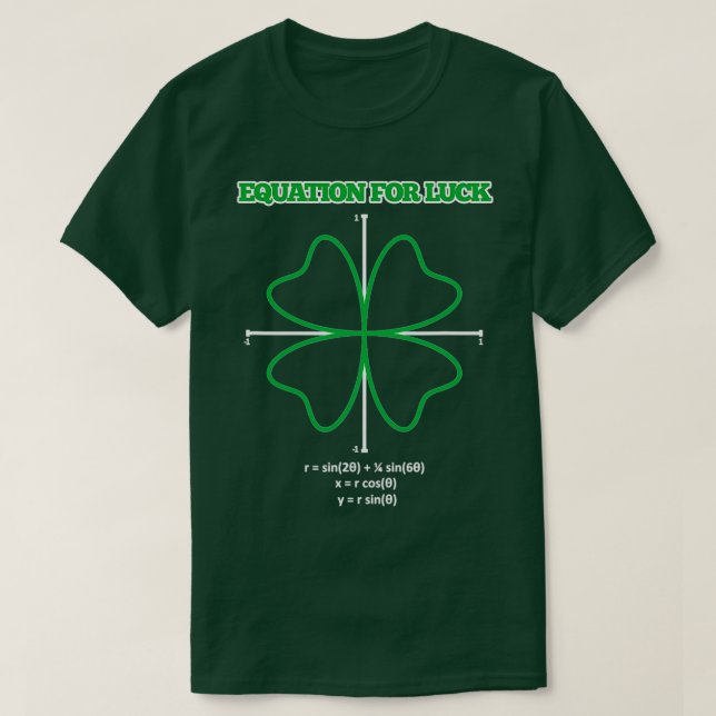 Equation for Luck Clover Irish Math Funny Teacher  T-Shirt (Design Front)