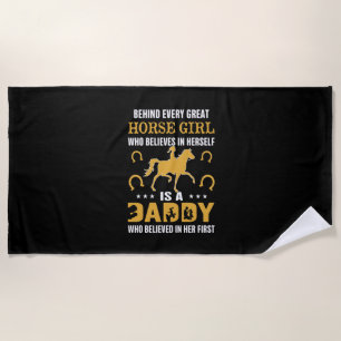 Equestrian Gift   Behind Every Great Horse Girl Beach Towel