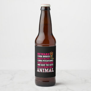 Equestrian Gift Beware I Ride Horses Beer Bottle Label