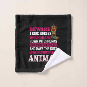 Equestrian Gift Beware I Ride Horses Wash Cloth