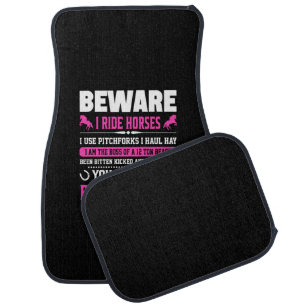 Equestrian Gift Beware I Rides Horses Car Floor Mat