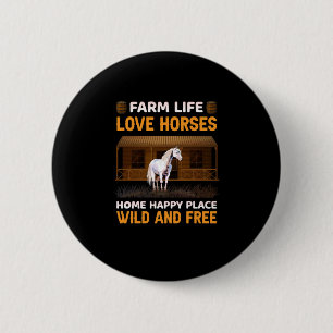Equestrian Gift Farm Life Love Horses Button