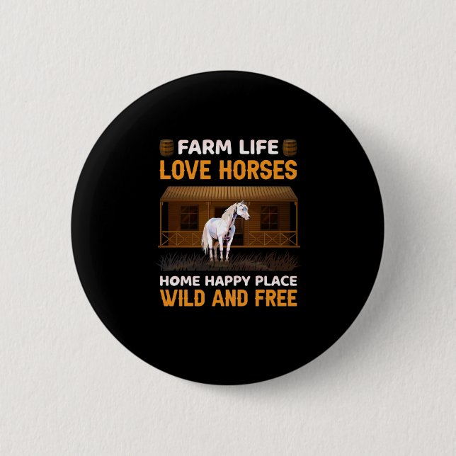 Equestrian Gift | Farm Life Love Horses Button (Front)