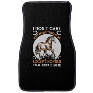 Equestrian Gift I Do Not Care Except Horses Car Floor Mat