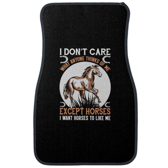 Equestrian Gift | I Do Not Care Except Horses Car Floor Mat (Front)