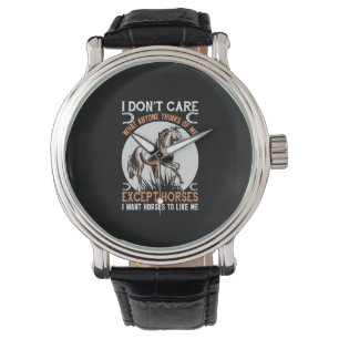 Equestrian Gift   I Do Not Care Except Horses Watch