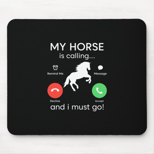 Equestrian Gift | My Horse Is Calling Mouse Pad (Front)
