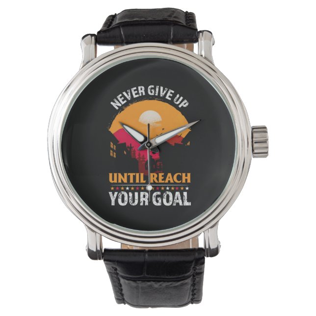 Equestrian Gift | Never Give Up Until Reach Watch (Front)