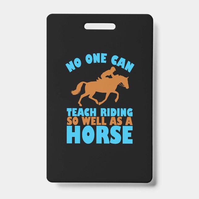 Equestrian Gift | No One Can Teach Riding Badge (Front)