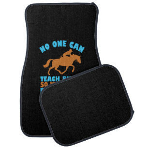 Equestrian Gift No One Can Teach Riding Car Floor Mat