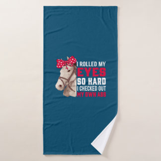 Equestrian Gift | Rolled My Eyes So Hard Bath Towel