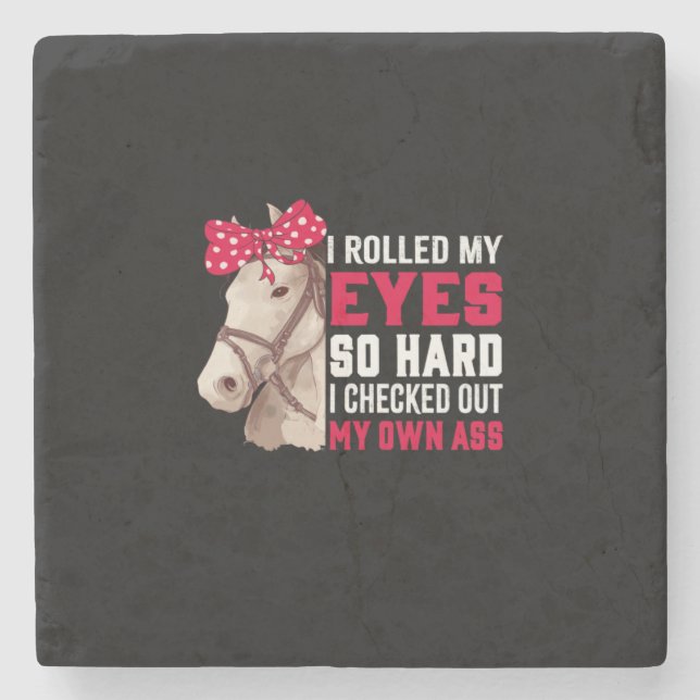 Equestrian Gift | Rolled My Eyes So Hard Stone Coaster (Front)