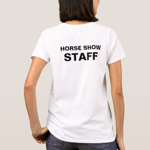 Equestrian Horse Show Staff Barn Volunteer Logo T_Shirt