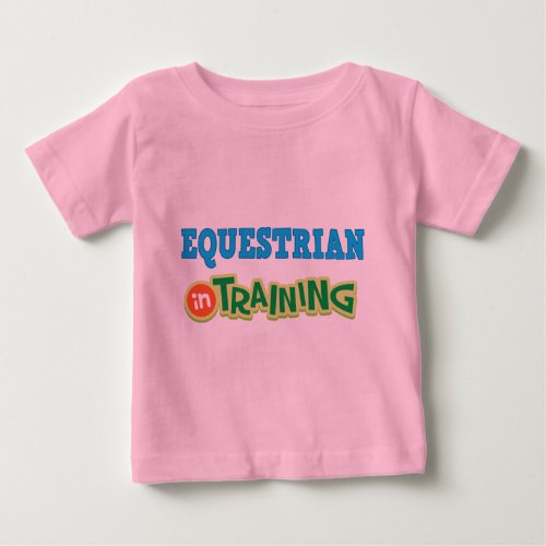 Equestrian In Training Future Baby T_Shirt