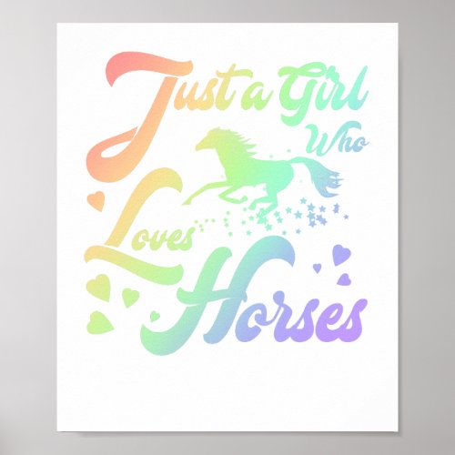 Equestrian just a Girl Who Loves Horses Horse Poster