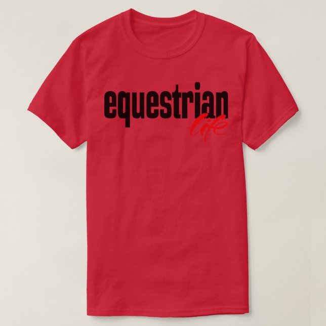 Equestrian Life T-Shirt (Design Front)