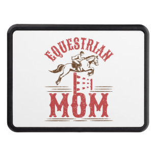 Equestrian Mom Horse Show Rider Mother's Day Hitch Cover
