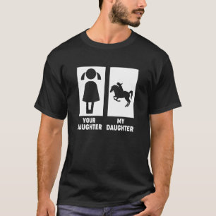 Equestrian Rider Daughter Horse Show Mom and Dad T-Shirt