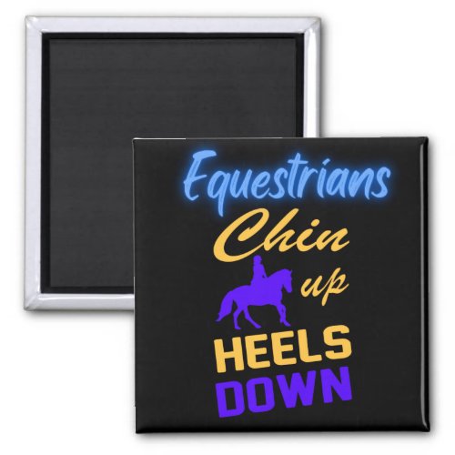 Equestrians Chin Up Heels Down in Blue Yellow    Magnet