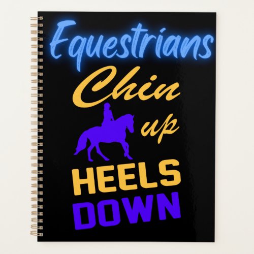 Equestrians Chin Up Heels Down in Blue Yellow     Planner