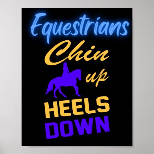 Equestrians Chin Up Heels Down in Blue Yellow   Poster