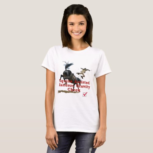 Equine Assisted Gravity Check T_Shirt