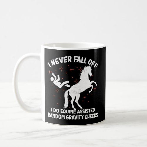 Equine Assisted Gravity Checks Horse Coffee Mug