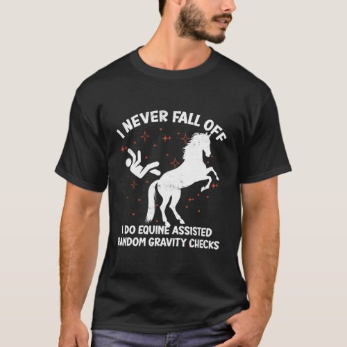 Equine Assisted Gravity Checks Horse T_Shirt