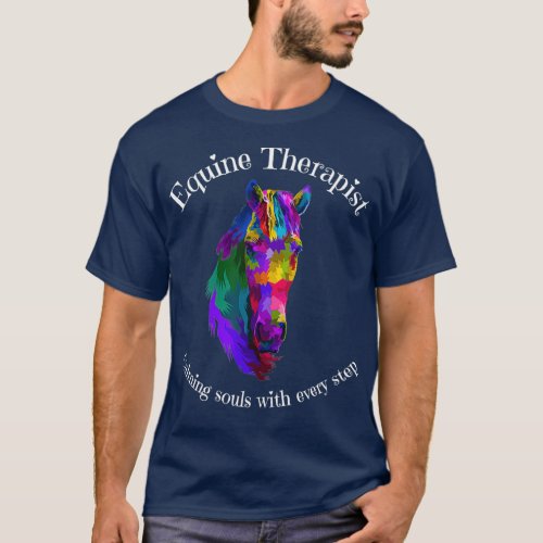 Equine Therapist Calming Horse Therapy Soul T_Shirt