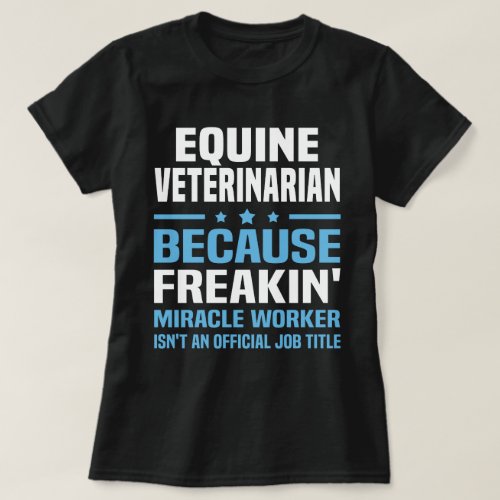 Equine Veterinarian T_Shirt