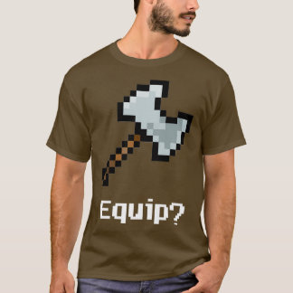 Equip Axe T-Shirt