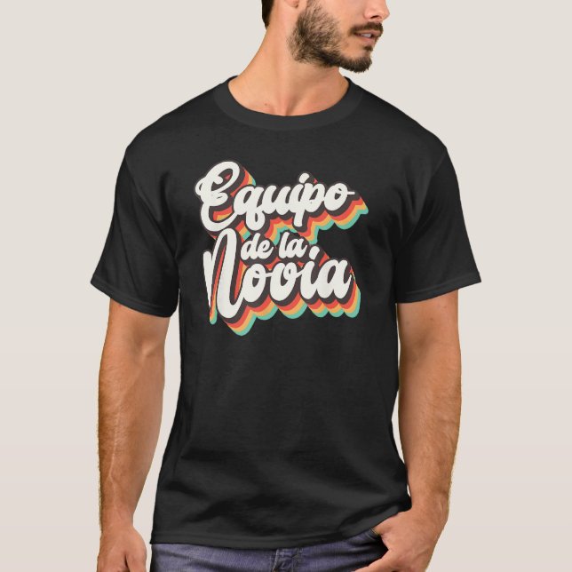 Equipo de la Novia Team Bride Bachelorette Party S T-Shirt (Front)