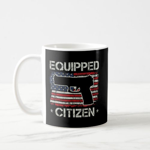 Equipped Citizen _ USA Pistol Flag 2nd Amendment P Coffee Mug