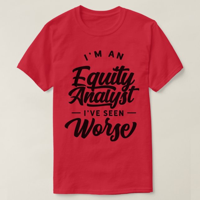 Equity Analyst Stock Analysis Trader Trading 9 T-Shirt (Design Front)