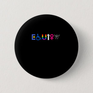 _EQUITY_ Equal Rights LGBTQ Ally Unity Pride Femin Button