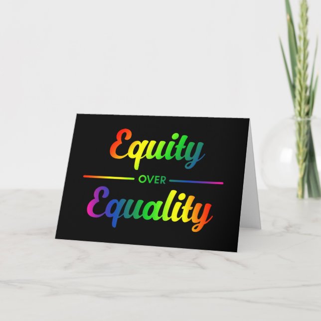 Equity Over Equality LGBT Card (Front)