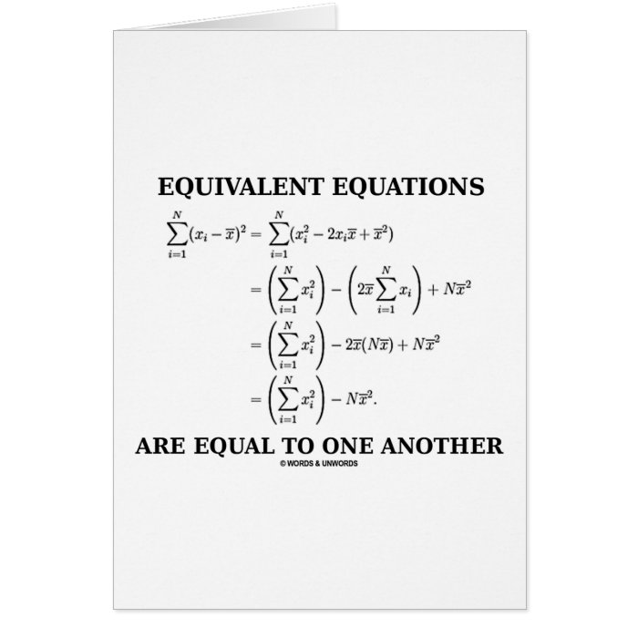 Equivalent Equations Are Equal To One Another Greeting Card