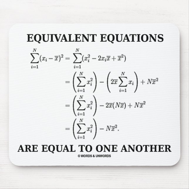 Equivalent Equations Are Equal To One Another Mouse Pad (Front)