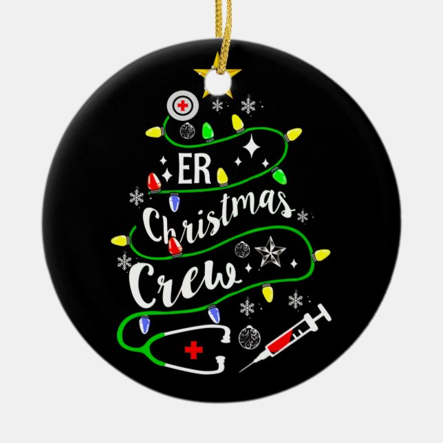 ER Christmas Tree Crew Emergency Room Nurse Ceramic Ornament (Front)