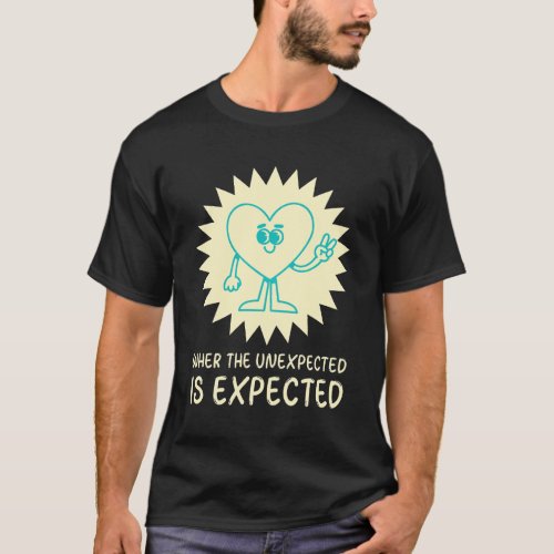 ER doctor Where the unexpected is expected T_Shirt