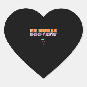 ER Nurse Boo Crew Emergency Room Nurse Halloween C Heart Sticker