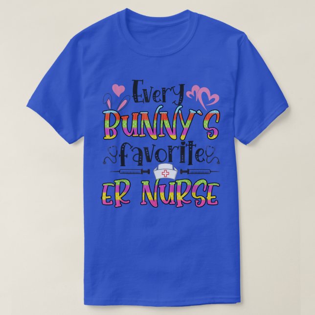 ER Nurse Bunny's Favorite Nurse Easter Day  T-Shirt (Design Front)