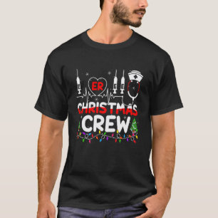 ER Nurse Christmas Crew Emergency Nurse Medical Nu T-Shirt