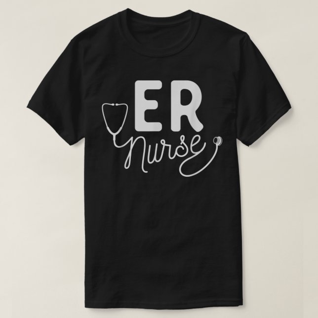 ER Nurse Clothing - Emergency Room Nurse  T-Shirt (Design Front)