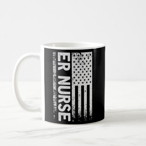 Er Nurse Distressed American Flag Emergency Room R Coffee Mug