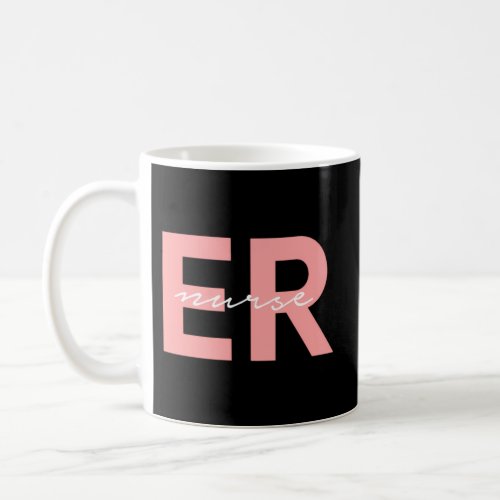 Er Nurse Emergency Room Registered Nurse Coffee Mug