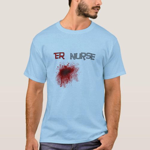 ER  Nurse Funny T_Shirts  Gifts