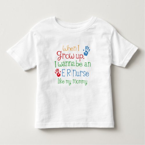Er Nurse Future Like My Mommy Toddler T_shirt
